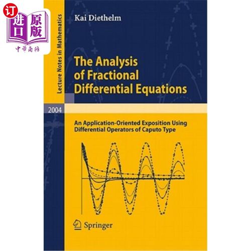 海外直订The Analysis of Fractional Differential Equations: An Application-Oriented Expos 分数阶微分方程的分析:一个