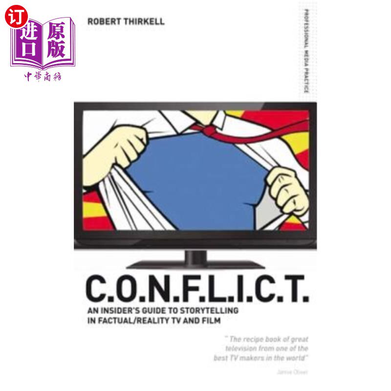 海外直订Conflict the Producers Guide to Storytelling in Reality TV & Film 冲突生产者指南,在现实电视和电影讲故事