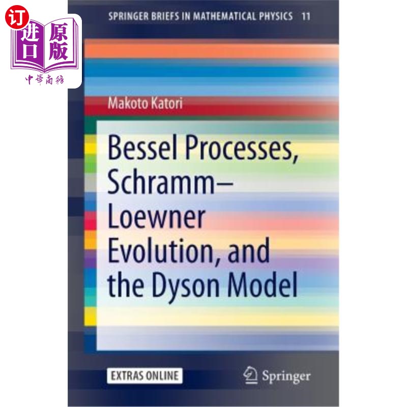 海外直订Bessel Processes, Schramm-Loewner Evolution, and the Dyson Model贝塞尔过程、Schramm-Loewner演化和Dyson模型