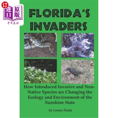海外直订Florida's Invaders: How Introduced Invasive and Non-Native Species are Changing  佛罗里达的入侵者:引进的入