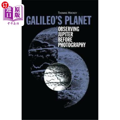 海外直订Galileo's Planet: Observing Jupiter Before Photography 伽利略行星：摄影前观测木星