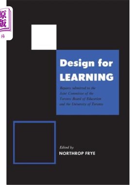 海外直订Design for Learning: Reports Submitted to the Joint Committee of the Toronto Boa 学习设计：提交给多伦多教育