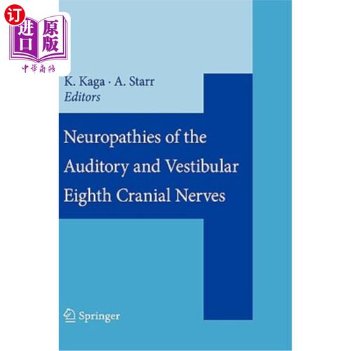 海外直订医药图书Neuropathies of the Auditory and Vestibular Eighth Cranial Nerves 第八颅神经听前庭神经病变