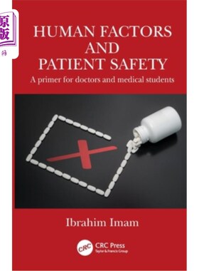 海外直订医药图书Human Factors and Patient Safety: A Primer for Doctors and Medical Students Human Facto