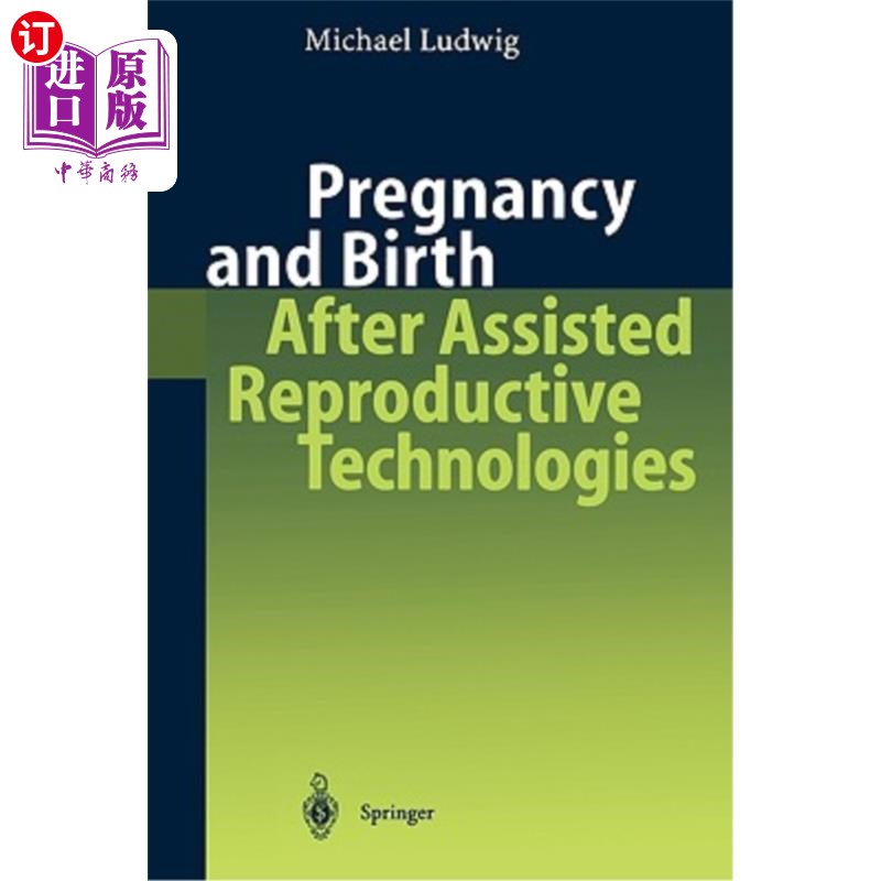 海外直订医药图书Pregnancy and Birth After Assisted Reproductive Technologies 辅助生殖技术后的怀孕和分娩