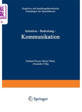 海外直订Intention -- Bedeutung -- Kommunikation: Kognitive Und Handlungstheoretische Gru 心电感应文字理论认知与行动