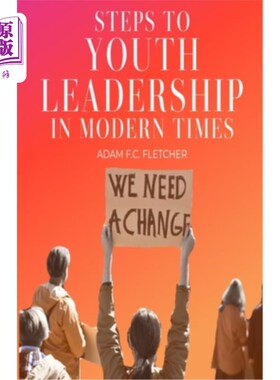 海外直订Steps to Youth Leadership in Modern Times 现代青年领导的步骤
