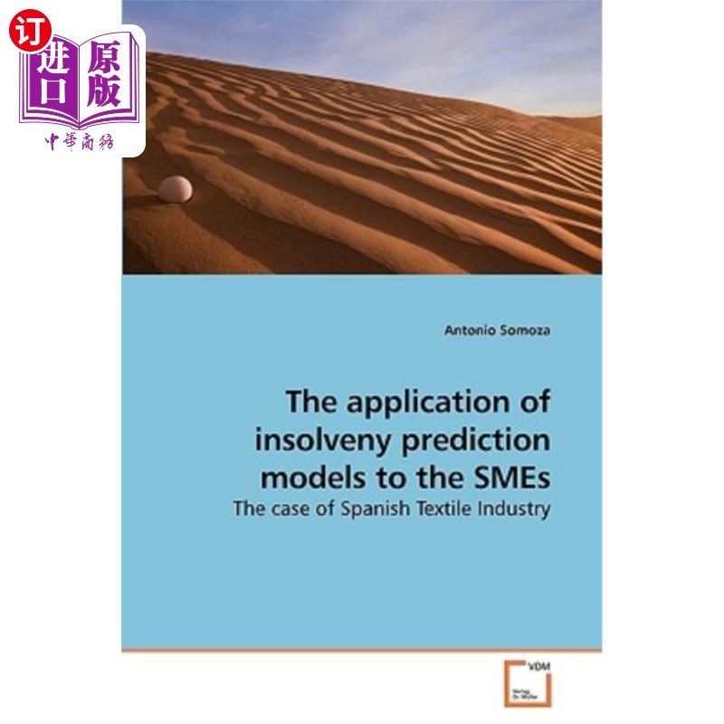 海外直订The application of insolveny prediction models to the SMEs破产预测模型在中小企业中的应用