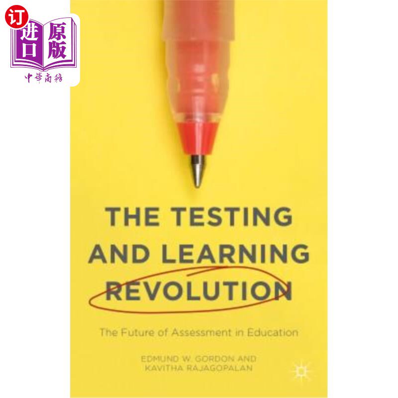 海外直订The Testing and Learning Revolution: The Future of Assessment in Education 考试与学习革命：教育评估的未来