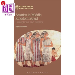 海外直订Asiatics in Middle Kingdom Egypt 中埃及王国的亚洲人