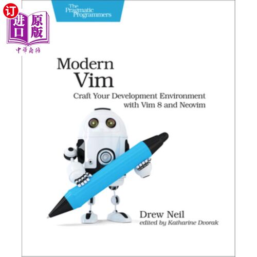 海外直订Modern VIM: Craft Your Development Environment with VIM 8 and Neovim 现代VIM:使用VIM 8和Neovim创建您的开发