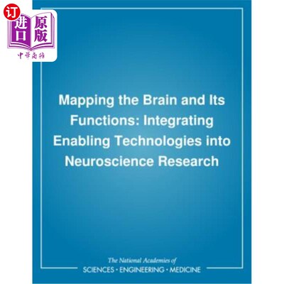海外直订医药图书Mapping the Brain and Its Functions: Integrating Enabling Technologies Into Neur 绘制大脑及其功能: