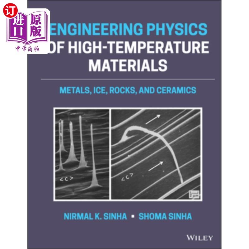 海外直订Engineering Physics of High-Temperature Materials: Metals, Ice, Rocks, and Ceram 高温材料工程物理：金属、冰