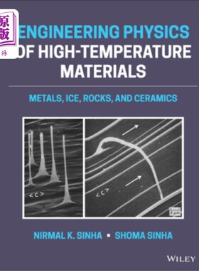 海外直订Engineering Physics of High-Temperature Materials: Metals, Ice, Rocks, and Ceram 高温材料工程物理：金属、冰