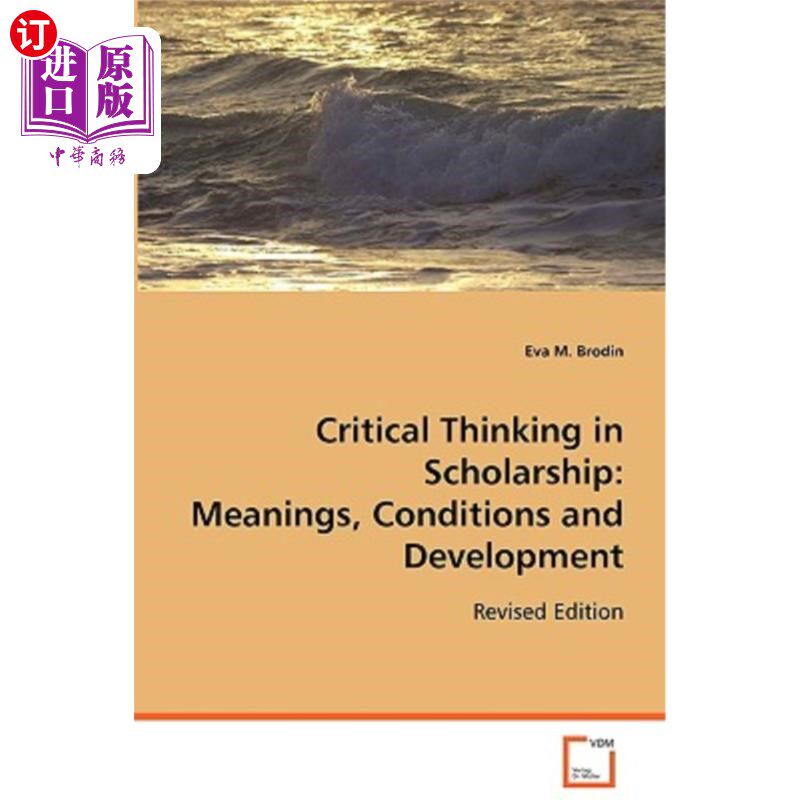 海外直订Critical Thinking in Scholarship: Meanings, Conditions and Development 学术中的批判性思维:意义、条件与发展