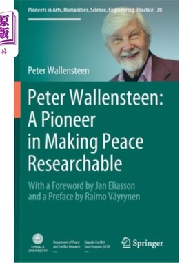 海外直订Peter Wallensteen: A Pioneer in Making Peace Researchable: With a Foreword by Ja Peter Wall