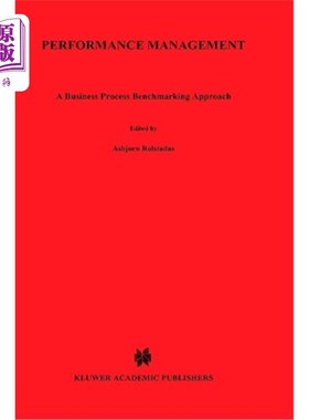 海外直订Performance Management: A Business Process Benchmarking Approach 绩效管理:一种业务流程对标方法