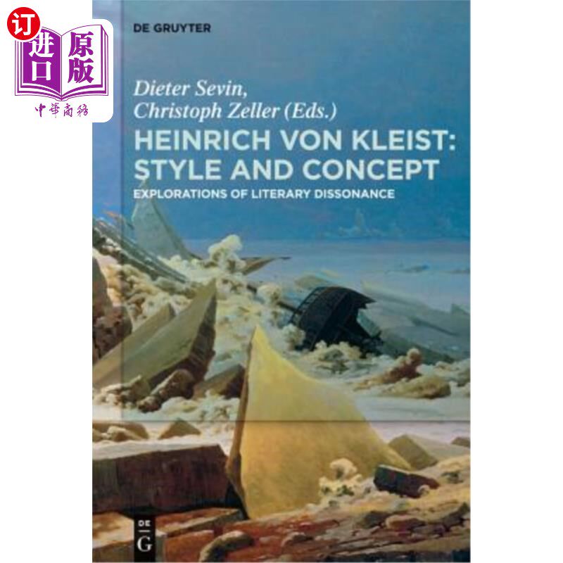 海外直订Heinrich Von Kleist: Style and Concept: Explorations of Literary Dissonance 海因里希·冯·克莱斯特:《风格与概