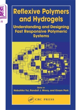 海外直订医药图书Reflexive Polymers and Hydrogels 反身聚合物和水凝胶