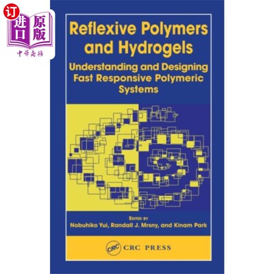 海外直订医药图书Reflexive Polymers and Hydrogels 反身聚合物和水凝胶