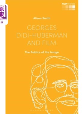海外直订Georges Didi-Huberman and Film 乔治·迪迪·休伯曼和电影