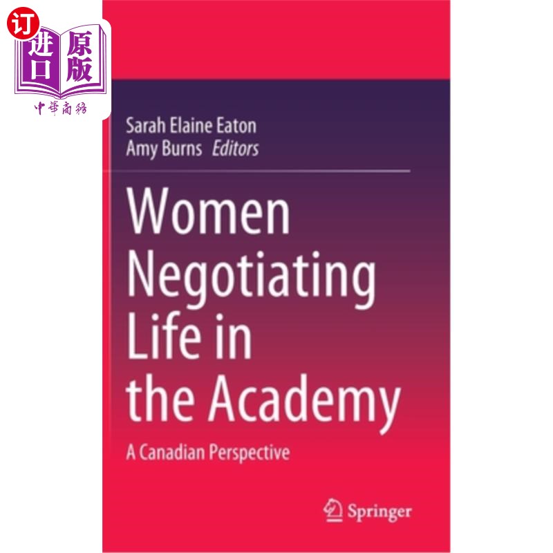 海外直订Women Negotiating Life in the Academy: A Canadian Perspective 从加拿大人的视角看学院里的女性谈判生活