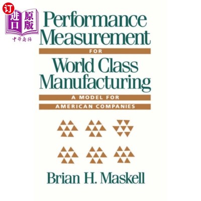 海外直订Performance Measurement for World Class Manufact... 世界级制造业的绩效评估