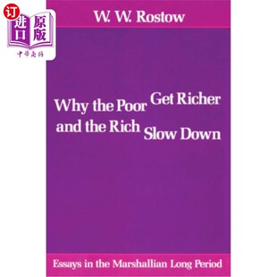 Essays 为什么穷人变富 Marshallian Rich 海外直订Why and Slow the Get Poor 富人变慢： Long Richer Down