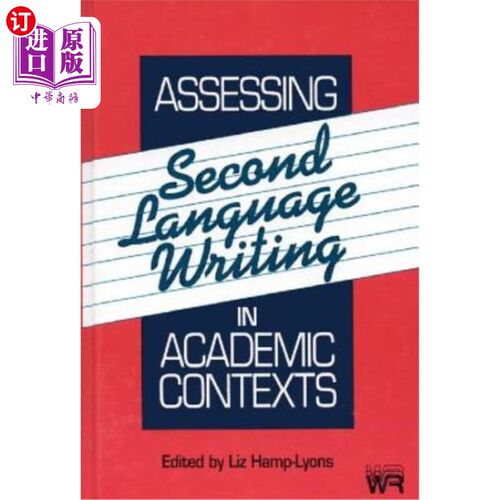 海外直订Assessing Second Language Writing in Academic Contexts 评估学术背景下的二语言写作