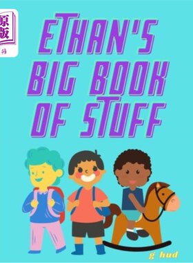 海外直订Ethan's Big Book of Stuff 伊森的《东西大全》