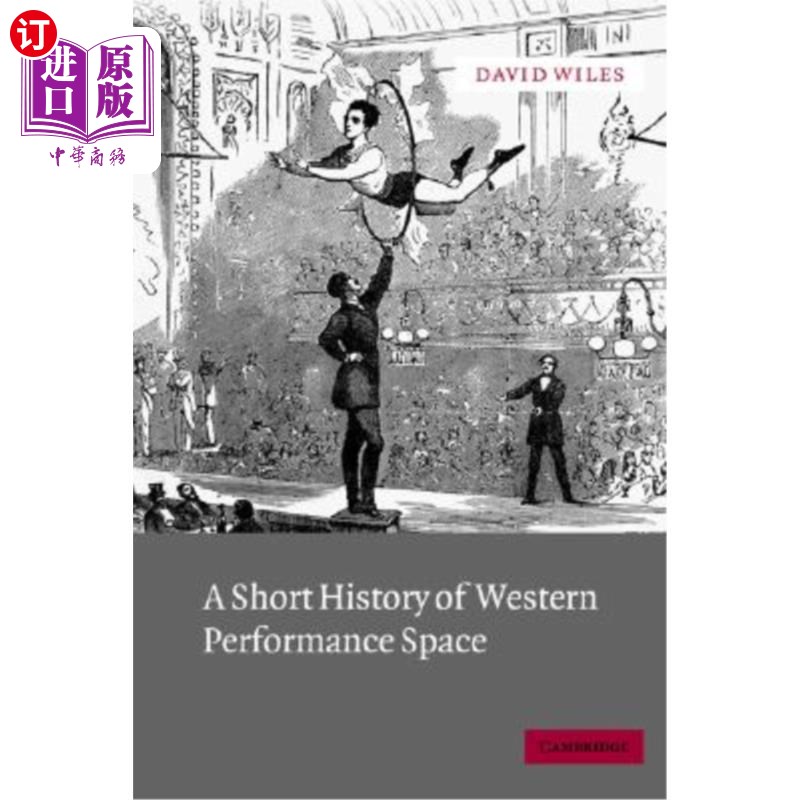 海外直订A Short History of Western Performance Space 西方表演空间简史