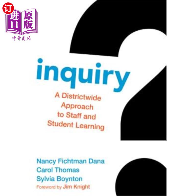 海外直订Inquiry: A Districtwide Approach to Staff and Student Learning 调查：全区教职工和学生学习的方法