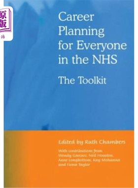 海外直订Career Planning for Everyone in the Nhs: The Toolkit 国民保健服务中每个人的职业规划:工具包