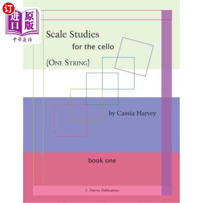 海外直订Scale Studies for the Cello (One String), Book One 大提琴音阶研究(一弦),第1册