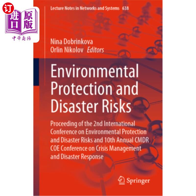 海外直订Environmental Protection and Disaster Risks: Proceeding of the 2nd International 环境保护与灾害风险:第二届