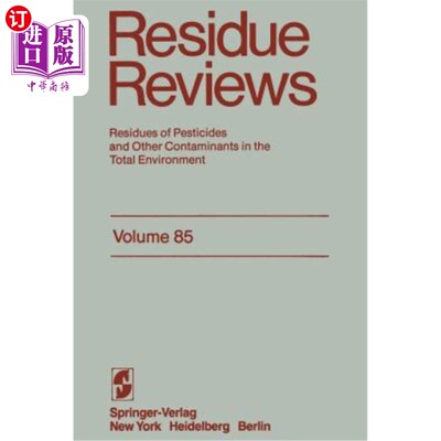 海外直订Residue Reviews: Residues of Pesticides and Other Contaminants in the Total Envi 残留审查:整个环境中农药和