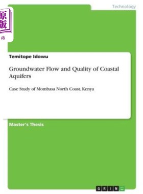 海外直订Groundwater Flow and Quality of Coastal Aquifers: Case Study of Mombasa North Co