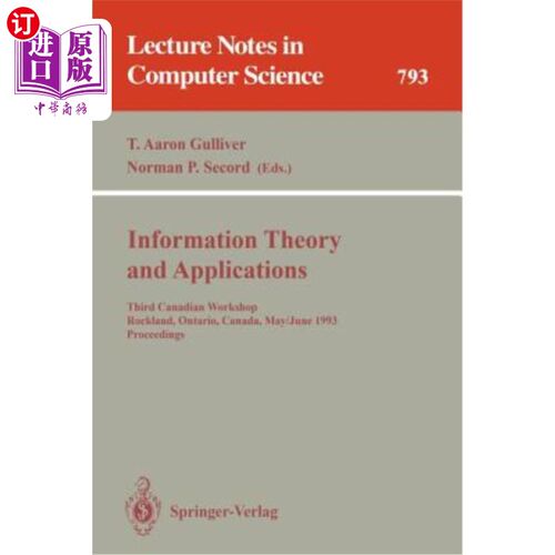 海外直订Information Theory and Applications: Third Canadian Workshop, Rockland, Ontario, 信息理论与应用：第三届加拿
