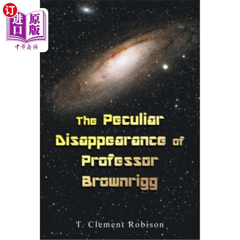 海外直订The Peculiar Disappearance of Professor Brownrigg 布朗瑞格教授的特殊失踪