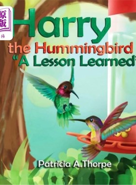海外直订Harry the Hummingbird: A Lesson Learned 蜂鸟哈利:一个教训