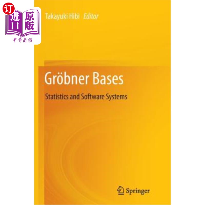 海外直订Gr?bner Bases: Statistics and Software Systems Gr?bner基础：统计和软件系统