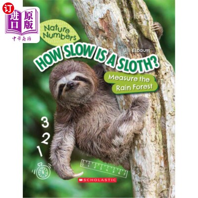 海外直订How Slow Is a Sloth? (Nature Numbers) (Library Edition): Measure the Rainforest 树懒有多慢?(自然数字)(图书