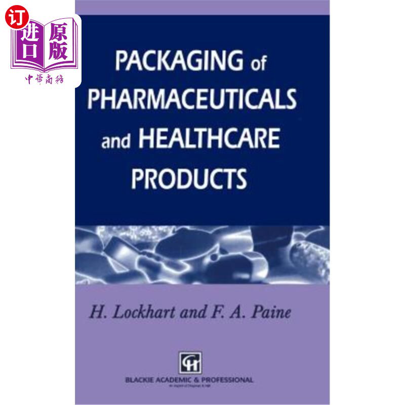 海外直订Packaging of Pharmaceuticals and Healthcare Products 药品和保健品的包装