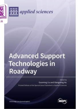 海外直订Advanced Support Technologies in Roadway 巷道先进支护技术“，