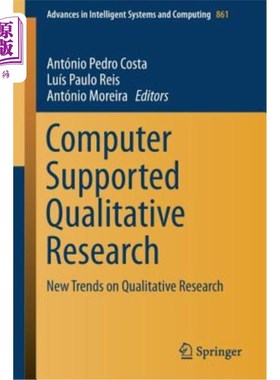 海外直订Computer Supported Qualitative Research: New Trends on Qualitative Research 计算机支持的定性研究:定性研究的