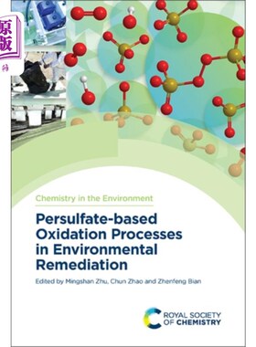 海外直订Persulfate-based Oxidation Processes in Environm... 过硫酸盐基氧化过程在环境修复中的应用