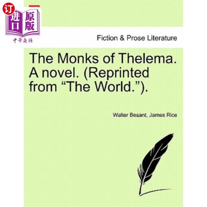 海外直订The Monks of Thelema. a Novel. (Reprinted from 