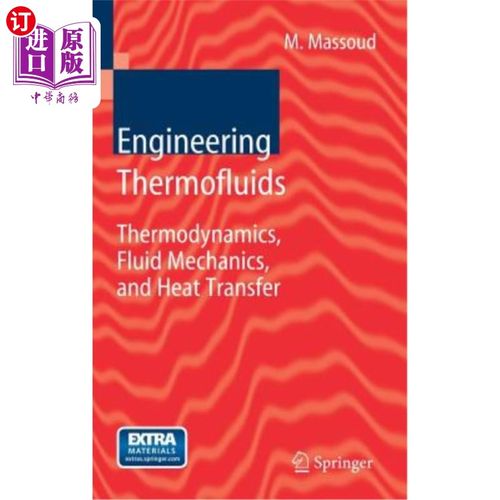 海外直订Engineering Thermofluids: Thermodynamics, Fluid Mechanics, and Heat Transfer [Wi 工程热流体:热力学、流体力学和