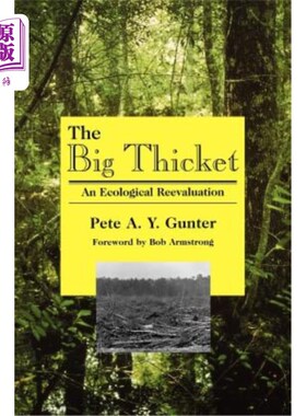 海外直订The Big Thicket: An Ecological Reevaluation 《大丛林:生态学的重新评价》
