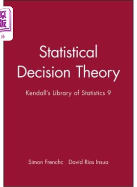 海外直订Statistical Decision Theory: Kendall's Library of Statistics 9 统计决策理论：肯德尔统计图书馆9